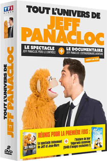 Tout l'univers de Jeff Panacloc : le spectacle "Jeff Panacloc perd le contrôle !" + le documentaire "Jeff Panacloc, l'extraordinaire aventure"