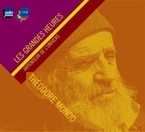 Arpenteurs De L'univers - Entretiens Avec Théodore Monod