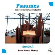 Psaumes pour les dimanches et fêtes, année A
