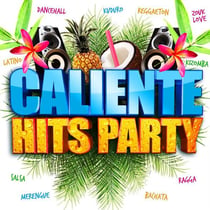Caliente hits party