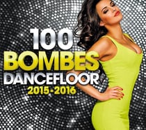 100 bombes dancefloor 2015-2016