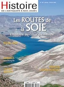 Histoire de l'Antiquité à nos jours N°107 La route de la soie - janvier 2020