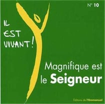 Il est vivant ! No. 10 : Magnifique est le Seigneur