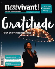 Il est vivant n.346 : gratitude, pour une vie transformée - janvier/février/mars 2020