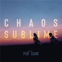 Chaos Sublime
