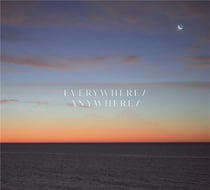 Everywhere - Anywhere