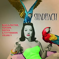 Shadrach exotic blues & rhythm vol 9