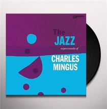 The Jazz Experiments Of Charles Mingus