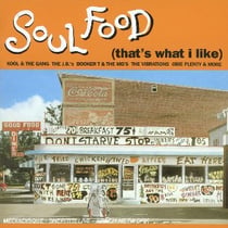 Soul Food (That's What I Like)
