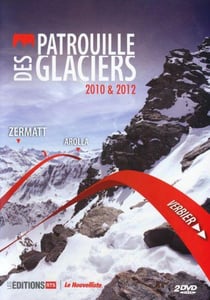 Patrouille des glaciers 2010 & 2012