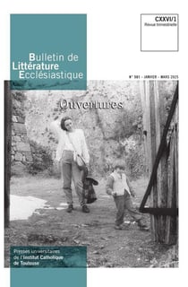 Bulletin de littérature ecclésiastique n.501 : Ouvertures