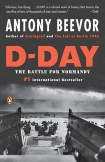 D-DAY - THE BATTLE FOR NORMANDY