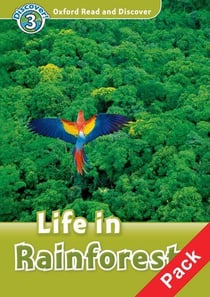 Oxford read and discover 3: life in rainforests audio cd pack
