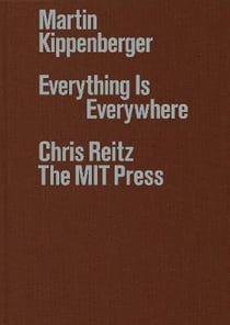 Martin Kippenberger : everything is everywhere