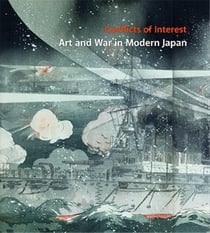Conflicts of interest art and war in modern japan /anglais