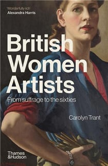 British women artists : From suffrage to the sixties
