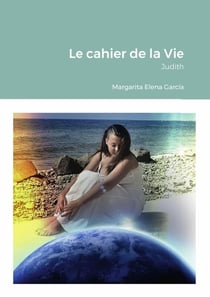 Le cahier de la Vie : Judith