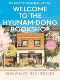 Welcome to the Hyunam-dong Bookshop : The heart-warming Korean sensation