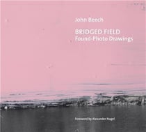 Bridged field : found-photo drawings