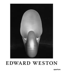 Edward Weston: The Flame of Recognition (6e édition)