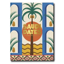 Saudi dates : a portrait of the sacred fruit