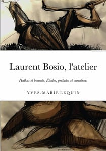 Laurent Bosio, l'atelier : L'atelier