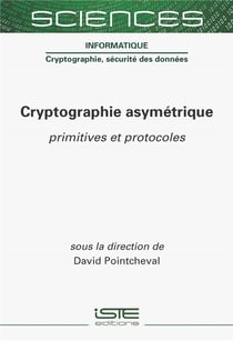 Cryptographie asymétrique : Primitives et protocoles