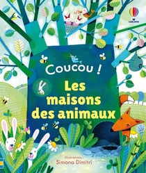 Coucou ! : Les maisons des animaux