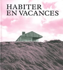 Habiter en vacances : Maisons contemporaines loin des villes