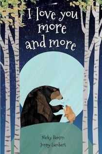 I LOVE YOU MORE AND MORE