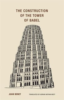 Juan benet the construction of tower of babel
