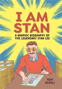 I am stan : a graphic biography of the legendary Stan Lee