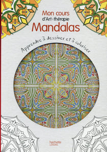 Art-thérapie - mon cours d'art-thérapie mandalas