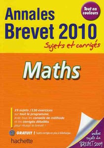 Objectif brevet - mathématiques - annales brevet 2010