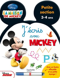 J'écris avec mickey - petite section - livre-ardoise - 3/4 ans