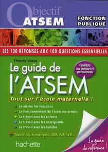 Le guide de l'atsem - tout sur l'école maternelle !