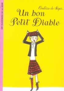La Comtesse de Ségur 13 - Un bon petit diable