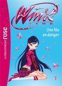 Winx club t.33 - une fée en danger
