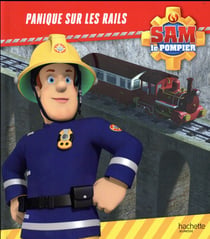 Sam le pompier -  Panique sur les rails