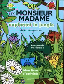 Les monsieur madame - livre d'activités - les monsieur madame explorent la jungle