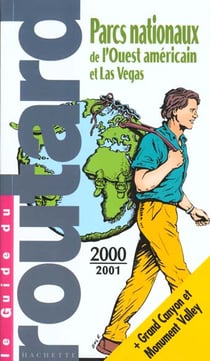 Guide du routard - parcs nationaux las vegas 2000-2001
