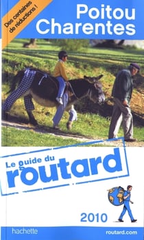 Guide du routard - poitou - charentes (édition 2009/2010)