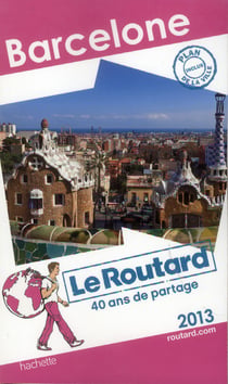 Guide du routard - barcelone (édition 2013)