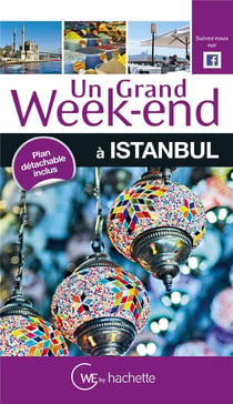 Guide Un Grand Week-end à Istanbul