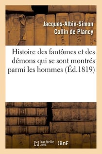 Histoire des fantomes et des demons qui se sont montres parmi les hommes (ed.1819)