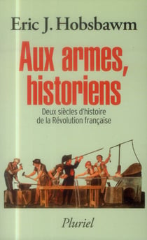 Aux armes, historiens