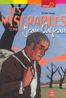 Les misérables - Jean Valjean t.1