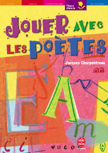 Jouer avec les poètes