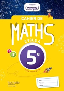 Mission indigo : cahier de maths - 5e (édition 2017)