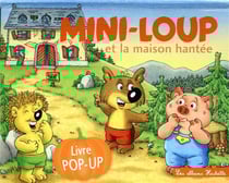Mini-Loup : et la maison hantée - livre pop-up